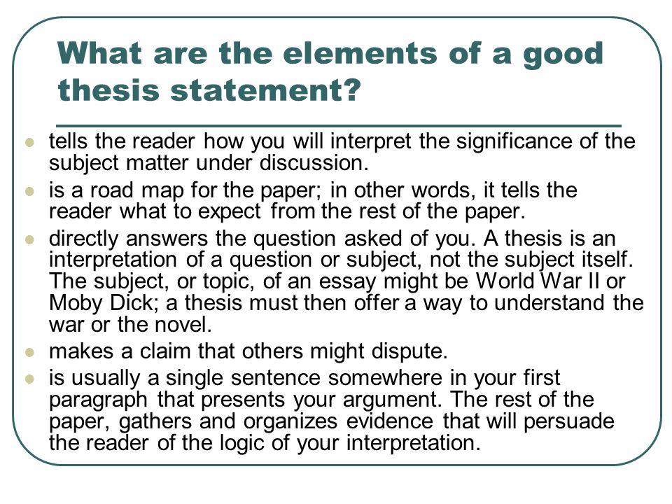 Elements of a Good Thesis Statement